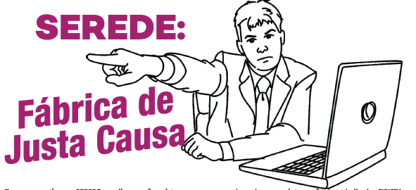 SEREDE: FÃ¡brica de Justa Causa